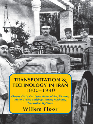 cover image of Transportation & Technology in Iran, 1800-1940